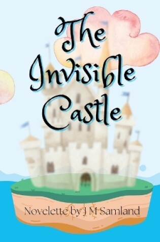 Cover of The Invisible Castle