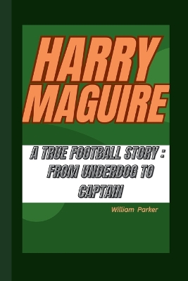 Book cover for Harry Maguire a True Football Story