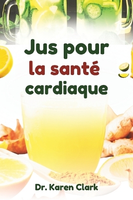 Book cover for Jus pour la santé cardiaque