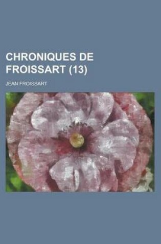Cover of Chroniques de Froissart (13)