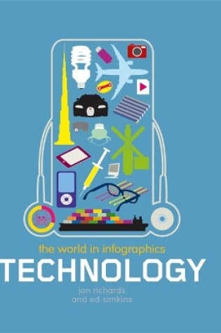 Cover of The World in Infographics: Technology