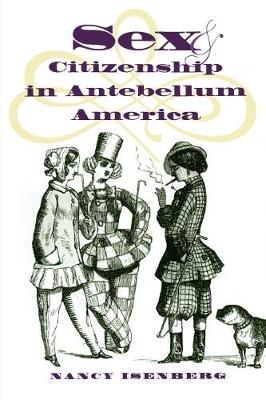 Book cover for Sex and Citizenship in Antebellum America