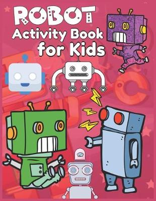 Book cover for Robot Activity Book For Kids