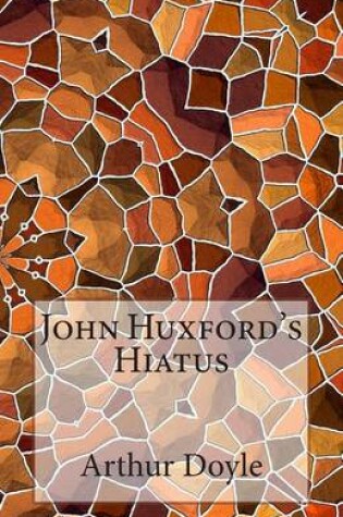 Cover of John Huxford's Hiatus