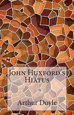 Book cover for John Huxford's Hiatus