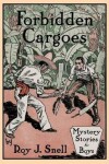 Book cover for Forbidden Cargoes