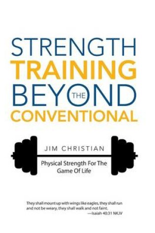 Cover of Strength Training Beyond The Conventional