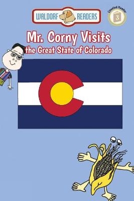 Book cover for Mr. Corny Visits the Great State of Colorado