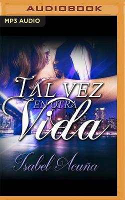 Book cover for Tal Vez En Otra Vida (Narraci�n En Castellano)