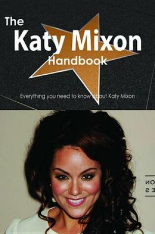 Cover of The Katy Mixon Handbook - Everything You Need to Know about Katy Mixon