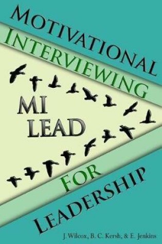 Cover of Motivational Interviewing for Leadership