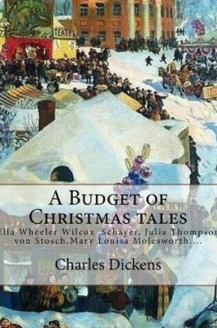Cover of A Budget of Christmas tales. By
