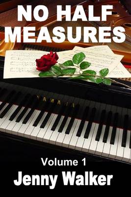 Book cover for No Half Measures : Volume 1