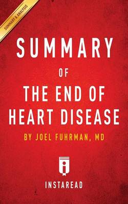 Book cover for Summary of The End of Heart Disease by Joel Fuhrman Includes Analysis