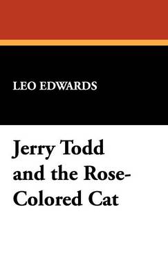 Book cover for Jerry Todd and the Rose-Colored Cat