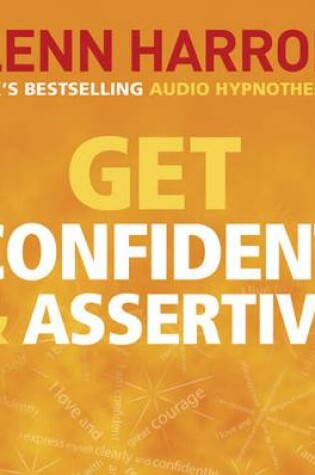 Cover of Get Confident and Assertive