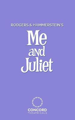 Book cover for Rodgers and Hammerstein's Me and Juliet