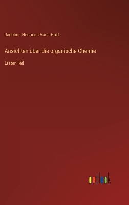 Book cover for Ansichten über die organische Chemie