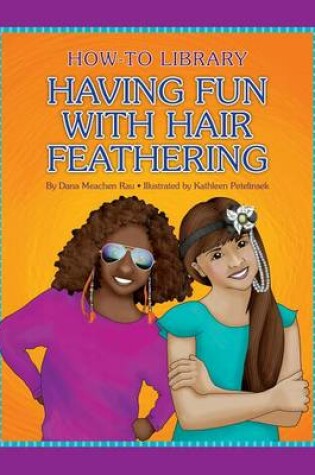 Cover of Having Fun with Hair Feathering