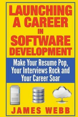 Cover of Launching a Career in Software Development
