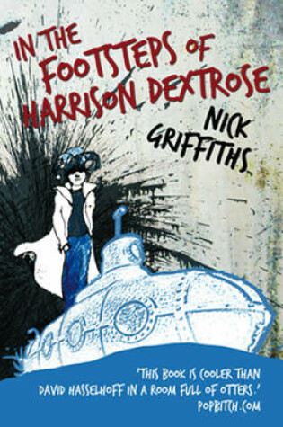 Cover of In The Footsteps Of Harrison Dextrose