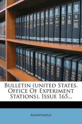 Cover of Bulletin (United States. Office of Experiment Stations), Issue 165...