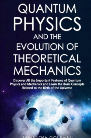 Cover of Quantum Physics and the Evolution of Theoretical Mechanics