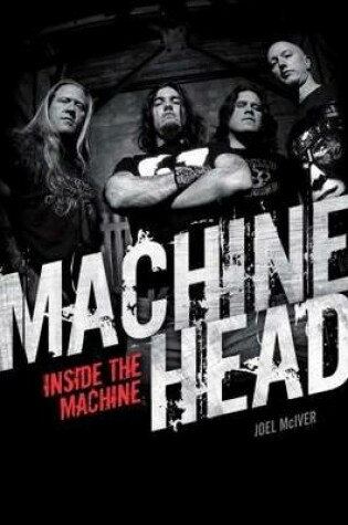 Cover of Machine Head: Inside The Machine