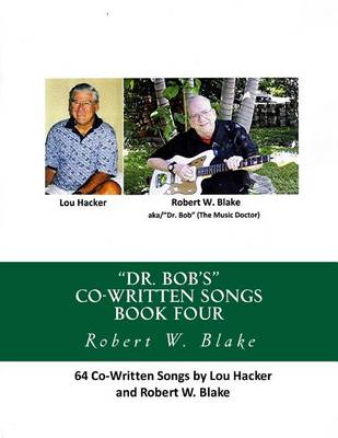 Book cover for "Dr. Bob's" Co-Written Songs Book Four