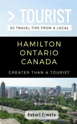 Book cover for Greater Than a Tourist- Hamilton Ontario Canada