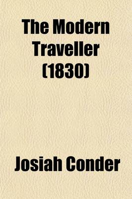 Book cover for The Modern Traveller (Volume 2); A Description, Geographical, Historical, and Topographical, of the Various Countries of the Globe