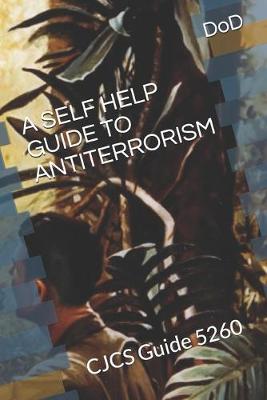 Book cover for A Self Help Guide to Antiterrorism