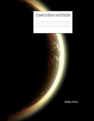 Book cover for dark space Composition Notebook