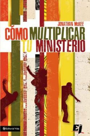 Cover of Como Multiplicar Tu Ministerio