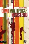 Book cover for Como Multiplicar Tu Ministerio
