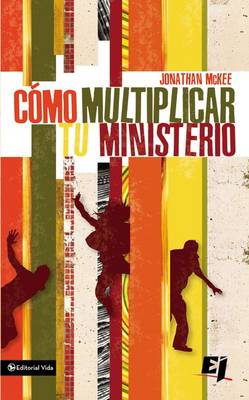 Book cover for Como Multiplicar Tu Ministerio
