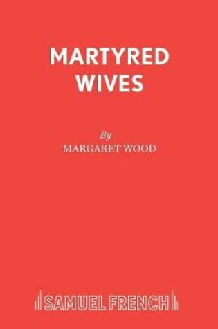 Cover of Martyred Wives