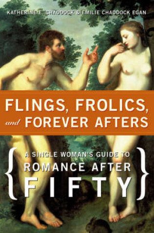 Cover of Flings, Frolics and Forever Afters