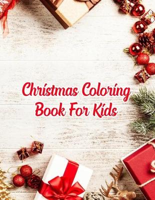 Book cover for Christmas Coloring Book For Kids