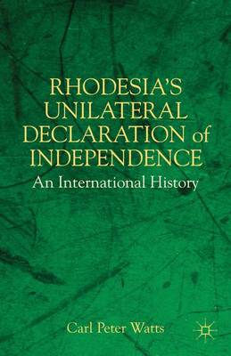 Book cover for Rhodesia's Unilateral Declaration of Independence