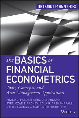 Book cover for Basics of Financial Econometrics, The: Tools, Concepts, and Asset Management Applications