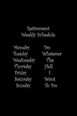 Cover of Retirement Weekly Schedule