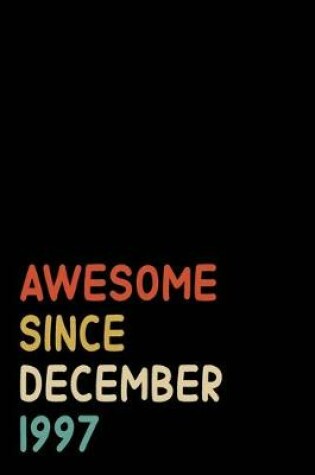 Cover of Awesome Since December 1997