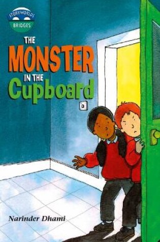 Cover of Storyworlds Bridges Stage 10 Monster in the Cupboard (single)