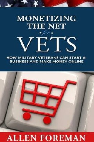 Cover of Monetizing the Net for Vets