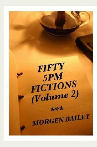 Cover of Fifty 5pm Fictions Volume 2 (compact size)