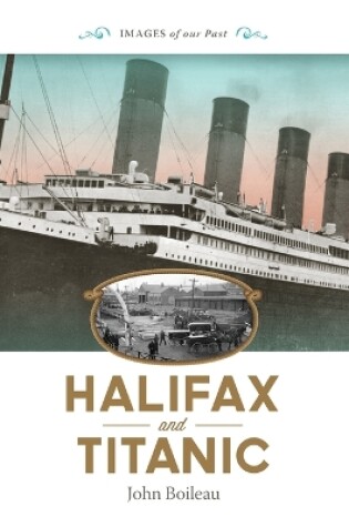 Cover of Halifax and Titanic