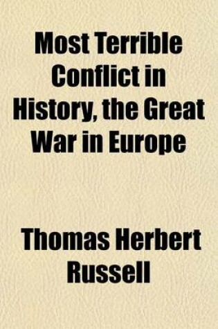 Cover of Most Terrible Conflict in History, the Great War in Europe