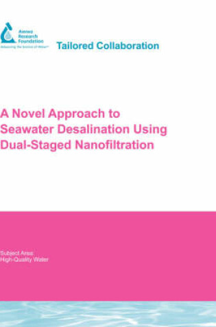 Cover of A Novel Approach to Seawater Desalination Using Dual-Staged Nanofiltration