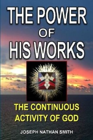 Cover of The Power of His Works